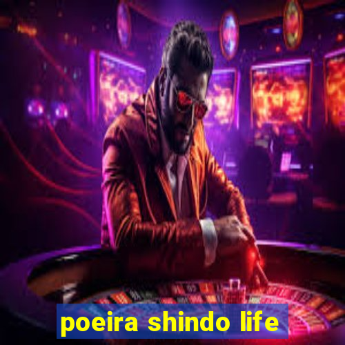 poeira shindo life